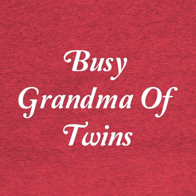 Busy Grandma Of Twins by spantshirt